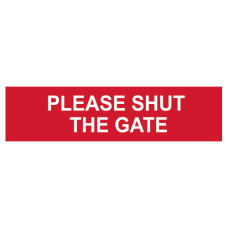 ASEC `Please Shut The Gate` Sign 200mm x 50mm  - Red & White