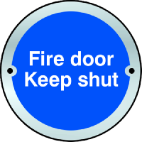 ASEC `Fire door Keep shut` Disc Sign 75mm  - Blue & White with Stainless Steel Border