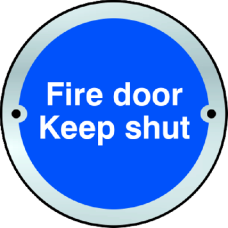 ASEC `Fire door Keep shut` Disc Sign 75mm  - Blue & White with Stainless Steel Border