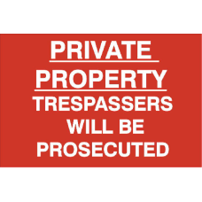 ASEC `Private Property Trespassers Will Be Prosecuted` 400mm x 600mm PVC Self Adhesive Sign 1 Per Sheet - Red
